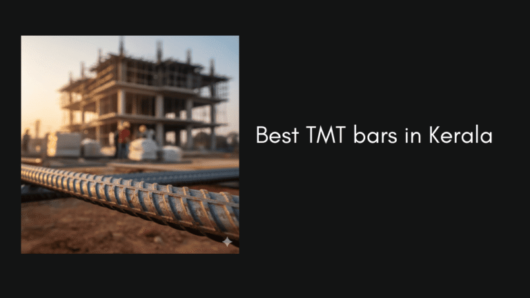 Best TMT bars in Kerala